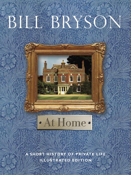 Title details for At Home by Bill Bryson - Wait list